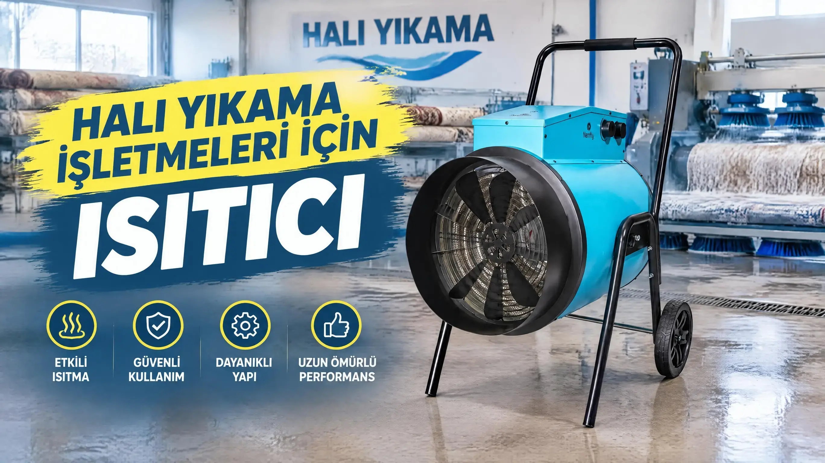 Halı Yıkama İşletmeleri İçin Isıtıcı Cihaz
